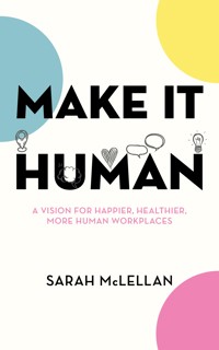 Make it Human - Sarah McLellan - E-Book