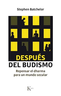 Después del budismo - Stephen Batchelor - E-Book