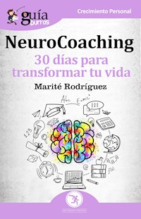 GuíaBurros: Neurocoaching - Marité Rodríguez Moreno - E-Book