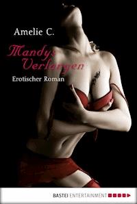 Mandys Verlangen - Amelie C. - E-Book