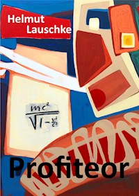 Profiteor - Helmut Lauschke - E-Book