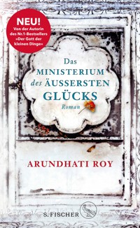 Das Ministerium des äußersten Glücks - Arundhati Roy - E-Book