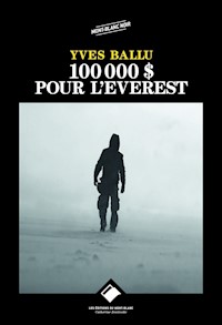 100 000 dollars pour l'Everest - Yves Ballu - E-Book