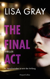 The Final Act - Lisa Gray - E-Book
