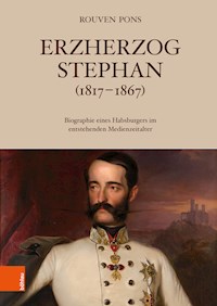 Erzherzog Stephan (1817–1867) - Rouven Pons - E-Book