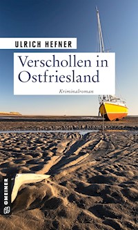 Verschollen in Ostfriesland - Ulrich Hefner - E-Book