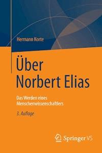 Über Norbert Elias - Hermann Korte - E-Book