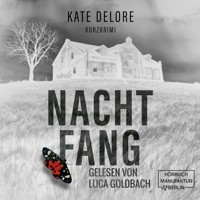 Nachtfang - Kurzkrimi (ungekürzt) - Kate Delore - Hörbuch