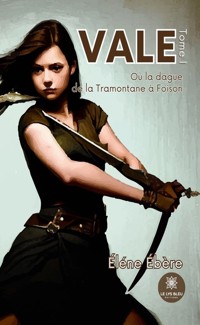 Vale - Tome 1 - Éléne Ébère - E-Book