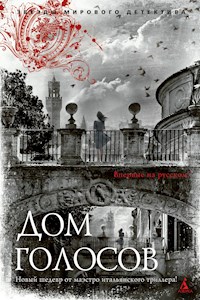 Дом голосов - Донато Карризи - E-Book