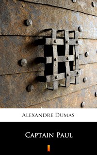 Captain Paul - Dumas Alexandre - E-Book