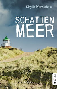 Schattenmeer. Sylt-Krimi - Sibylle Narberhaus - E-Book