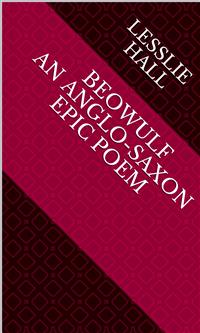 Beowulf An Anglo-Saxon Epic Poem - LESSLIE HALL - E-Book