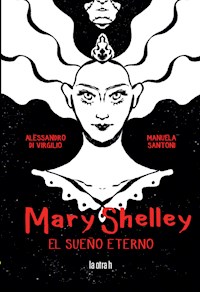 Mary Shelley - Manuela Santoni - E-Book