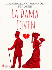La dama joven - Emilia Pardo Bazán - E-Book