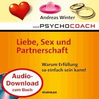 Starthilfe-Hörbuch-Download zum Buch "Der Psychocoach 4: Liebe, Sex und Partnerschaft" - Andreas Winter - Hörbuch