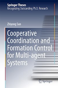 Cooperative Coordination and Formation Control for Multi-agent Systems - Zhiyong Sun - E-Book