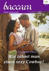 Wie zähmt man einen sexy Cowboy? - Maureen Child - E-Book
