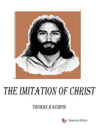 The Imitation of Christ - Thomas à Kempis - E-Book
