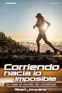 Corriendo hacia lo imposible - Albert Jorquera - E-Book