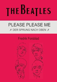The Beatles - Please Please Me - Fredrik Forsblad - E-Book