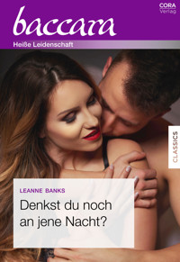Denkst du noch an jene Nacht? - Leanne Banks - E-Book
