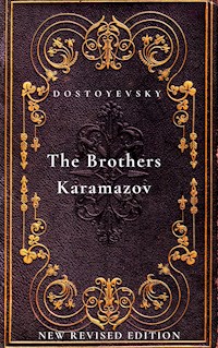 The Brothers Karamazov - Fyodor Mikhailovich Dostoyevsky - E-Book