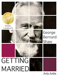 Getting Married - George Bernard Shaw - E-Book