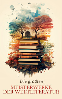 Die gr��ten Meisterwerke der Weltliteratur - Fjodor Michailowitsch Dostojewski - E-Book