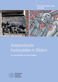 Antisemitische Kontinuitäten in Bildern - Julia Bernstein - E-Book