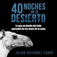 40 noches en el desierto - Julián Gutiérrez Conde - Hörbuch