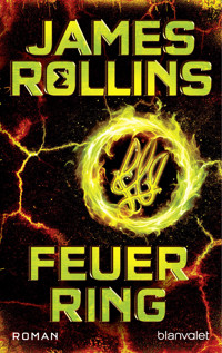 Feuerring - James Rollins - E-Book