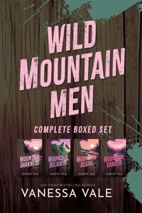 Wild Mountain Men - Complete Boxed Set: Books 1 - 4 - Vanessa Vale - E-Book
