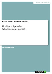 Hooligans: Episodale Schicksalsgemeinschaft - David Beer - E-Book