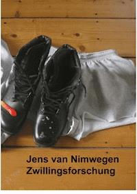 Zwillingsforschung - Jens van Nimwegen - E-Book