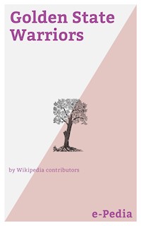 e-Pedia: Golden State Warriors - Wikipedia Contributors - E-Book