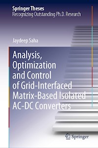 Analysis, Optimization and Control of Grid-Interfaced Matrix-Based Isolated AC-DC Converters - Jaydeep Saha - E-Book