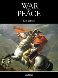 War and Peace - Leo Tolstoy - E-Book