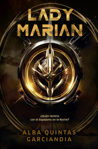 Lady Marian - Alba Quintas Garciandía - E-Book