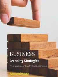 Business Branding Strategies - Raymond Wayne - E-Book