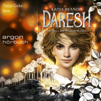 Daresh - Im Herz des weißen Waldes - Daresh, Band 1 (Ungekürzte Lesung) - Katja Brandis - Hörbuch
