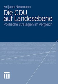 Die CDU auf Landesebene - Arijana Neumann - E-Book