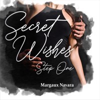 Secret Wishes - Margaux Navara - Hörbuch