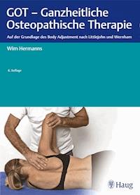 GOT - Ganzheitliche Osteopathische Therapie - Wim Hermanns - E-Book