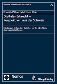 Digitales Erbrecht - Perspektiven aus der Schweiz -  - E-Book