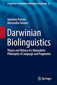 Darwinian Biolinguistics - Antonino Pennisi - E-Book