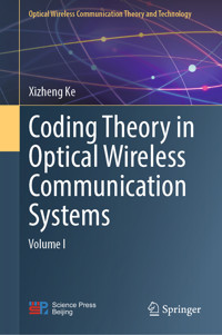 Coding Theory in Optical Wireless Communication Systems - Xizheng Ke - E-Book