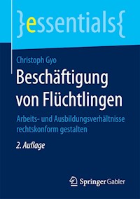 Beschäftigung von Flüchtlingen - Christoph Gyo - E-Book