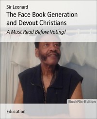The Face Book Generation and Devout Christians - Sir Leonard - E-Book