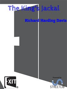 The King's Jackal - Richard Harding Davis - E-Book